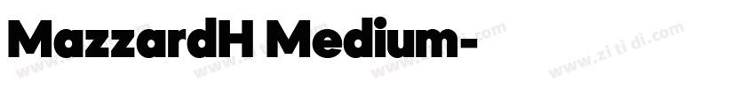 MazzardH Medium字体转换